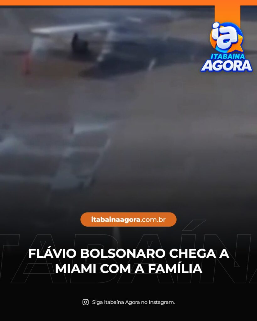 Flávio Bolsonaro chega a Miami com a esposa e as duas filhas após viagem pela Argentina