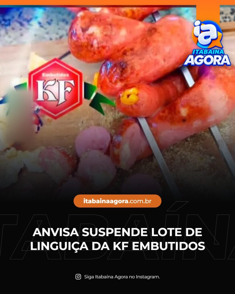 Anvisa suspende lote de linguiça da KF Embutidos após detecção de bactéria