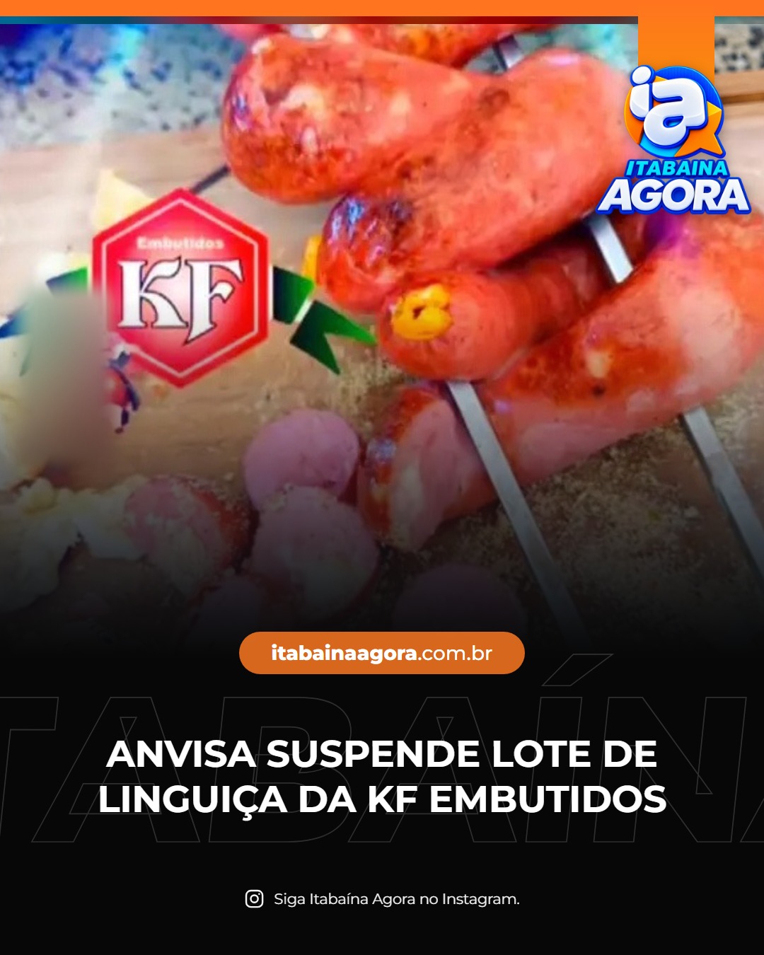 Anvisa suspende lote de linguiça da KF Embutidos após detecção de bactéria