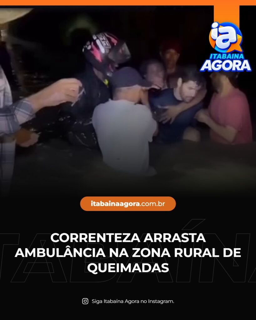Correnteza arrasta ambulância durante travessia de riacho na zona rural de Queimadas
